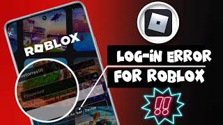 Fix Roblox Login Error | Roblox Login Issue | Solve Can't Login To Roblox Account