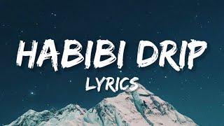 Habibi Drip - Lyrics (Dabzee, Ribin Richard)