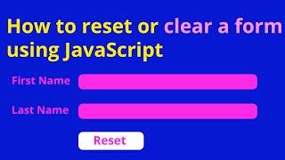 How to Reset(clear)Form Using JavaScript || Ujjwal Technical Tips