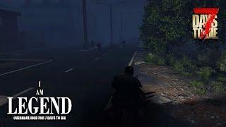 I AM LEGEND mod | I Tried to Work at Night | 7 Days to Die | S10 EP16