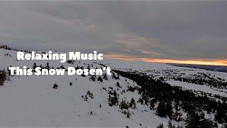 Relaxing Music - This snow doesn't