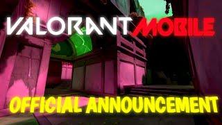 VALORANT MOBILE OFFICIAL ANNOUNCEMENT!!