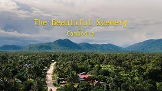 The Beautiful Scenery In Cambodia | Drone Footages | Cambodia