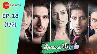 Qubool Hai EP. 18 (1/2) l Zee Bioskop