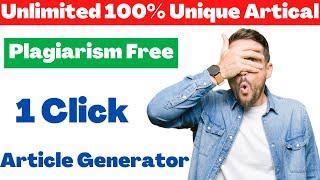 How To Write A 100% Free Unlimited Unique Article - 100% FREE Unique Article Generator Tool