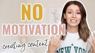 *watch this* If you have NO MOTIVATION as a content creator, blogger, youtuber How to stay motivated
