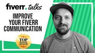 Improve Your Communication with Buyers on Fiverr with Fiverr Top-Rated Seller Joel Young