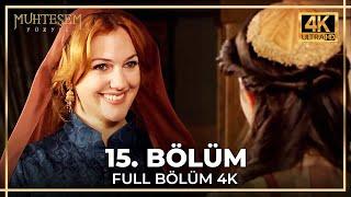 Muhteşem Yüzyıl 15. Bölüm (4K)