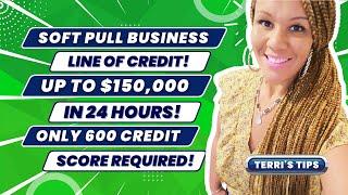 Soft Pull BUSINESS Line of Credit! Funding in 24 Hours! 600 Score Required! EIN Credit! Fundbox!