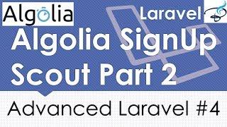 Advanced Laravel | Create Algolia Account | Laravel Scout Part 2 | #4