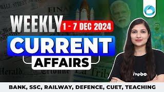 1 - 7 December 2024 Weekly Current Affairs MCQs | Current Affairs 2024 | Banking Current Affairs