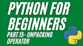 Python Unpacking Operator