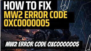 FIX: MW2 The Application Has Unexpectedly Stopped Working | MW2 ERROR CODE 0XC0000005 2023