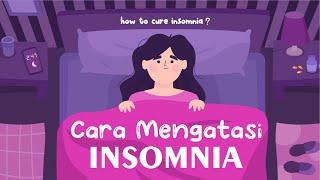 7 Cara Mengatasi Insomnia  || How to Cure Insomnia