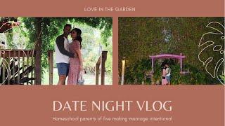 Homeschool Parents Date Night Vlog I Botanical Gardens