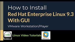 How to Install Red Hat Enterprise Linux 9.3 (RHEL 9.3) with GUI on VMware Workstation/Player