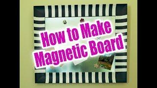 DIY Magnetic Message Board | The perfect way to organize your home!