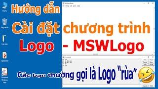 Hướng dẫn Cài đặt chương trình Logo (MSWLogo) ... các bạn hay gọi vui là Logo rùa để học tập | TDMIT