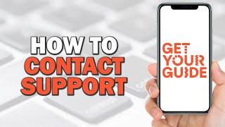 How To Contact GetYourGuide Support (Quick Tutorial)