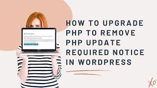 How To Upgrade PHP To Remove PHP Update Required Notice In WordPress