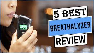 Top 5 Best Breathalyzer in 2023 | Best Breathalyzer With Buying Guide