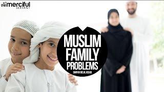 Muslim Family - Problems & Solutions