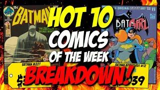 HOT 10 Comics of the Week Breakdown