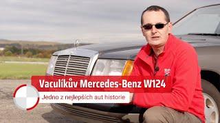 Martin Vaculík a jeho bývalý Mercedes-Benz W124: Jedno z nejlepších aut historie!