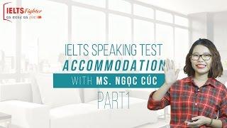 [IELTS Speaking] - Topic:  Accommodation - Part 1