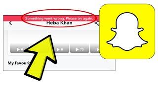 How To Fix Snapchat App Something went wrong. Please try again. Problem Solved