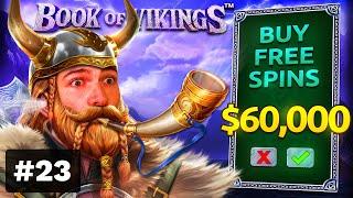 $60,000 Bonus Buy on BOOK OF VIKINGS ️ (60K Bonus Buy Series #23)