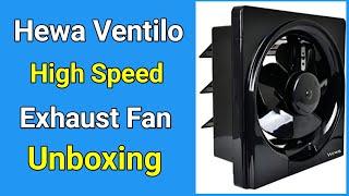 Hewa ventilo high speed exhaust unboxing