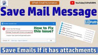 Save Mail Message UiPath | UiPath Email Automation | UiPathRPA