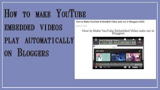 How to auto play YouTube embedded videos on Bloggers 2022