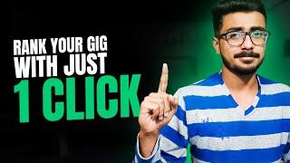 RANK your Gig on Fiverr with Just ONE CLICK | How To Rank Fiverr Gig on First Page | Fiverr SEO