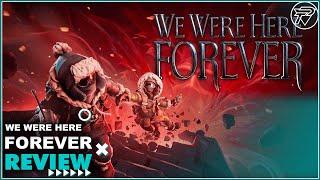 We Were Here Forever Review [60FPS RAY TRACING PC]