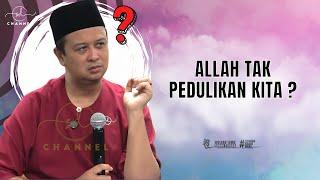 SYAMSUL DEBAT | ALLAH TAK PEDULIKAN KITA ?