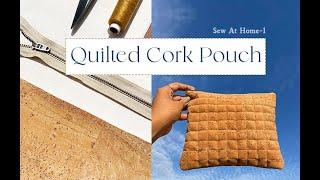 Sew At Home 1 - Handmade Quilted Cork Pouch Bag DIY Tutorial Lesson