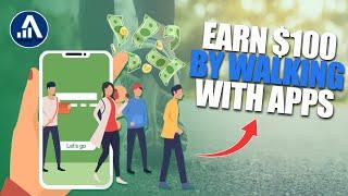 Unveiling the Strategy to Earn $100 by Walking with Apps in 2024