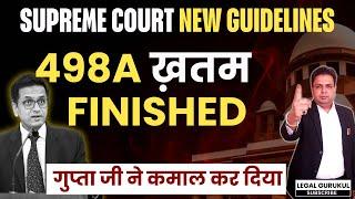 498a ख़तम - Latest Supreme Court Judgement on 498a | New Guidelines 498a | Legal Gurukul