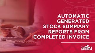 Automatic generated stock summary reports from completed invoice