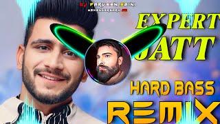 Expert Jatt Dj Remix Hard Bass | Full Vibration Mix Punjabi Song | Dj Parveen Saini Mahendergarh