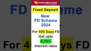 PNB 400 Days FD Scheme | pnb new fd rates 2024 | punjab national bank fd rates 2024 #pnbfdrates