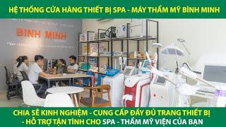 [Bimi Store] Giới thiệu hệ thống cửa hàng THIẾT BỊ SPA - MÁY THẨM MỸ BÌNH MINH