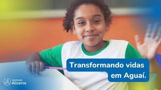 Transformando vidas em Aguaí | Instituto Alicerce