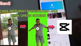 Cara mengganti background video jadi efek green screen pake CAPCUT#capcut #tutorial