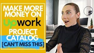 Upwork Project Catalog – All you need to know to get more jobs on Upwork
