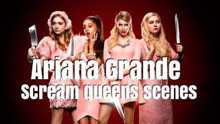 All Ariana Grande scream queens scenes