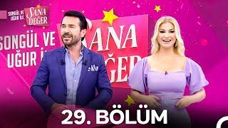 Songül ve Uğur ile Sana Değer 29. Bölüm (26 Eylül 2024)