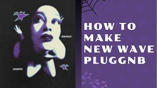 HOW TO MAKE NEW WAVE PLUGGNB | xashxavier x telxry pluggnb type beat tutorial (prod. noo1ie)